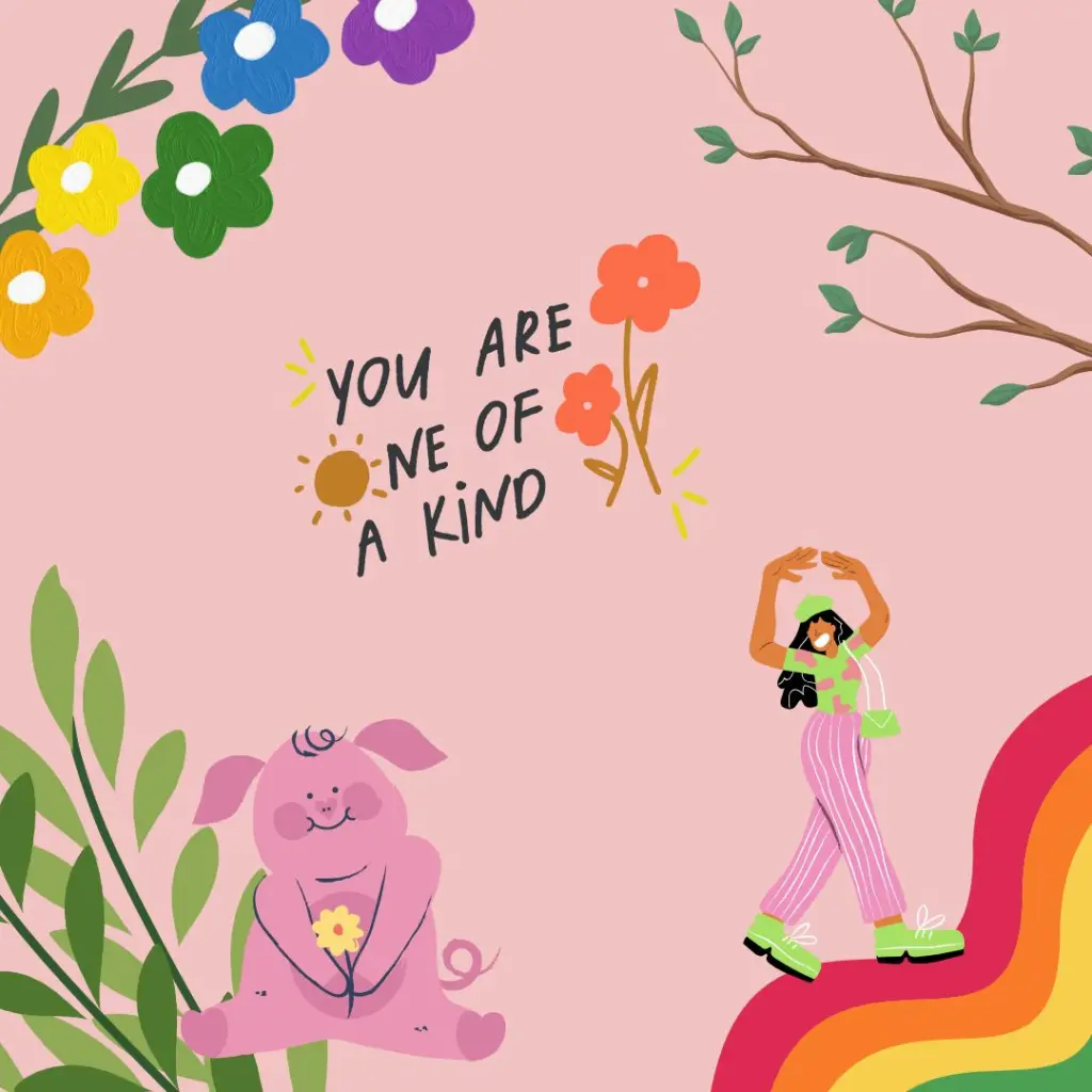 be yourself picture with the text you are one of a kind. a cute pig with flower in his hands and person that is happy.